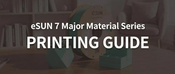 Why Do Your Prints Keep Failing? A Complete eSUN Filament Printing Guide