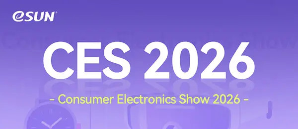 eSUN × CES 2026 | 3D Printing Material Solutions for Consumer Electronics Applications